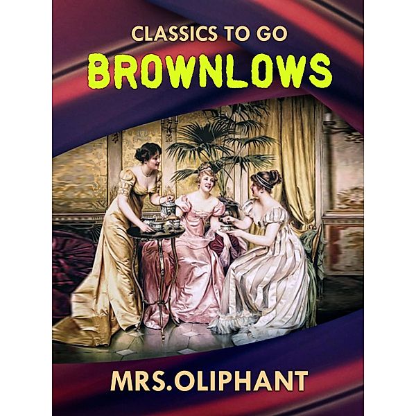 Brownlows, Margaret Oliphant