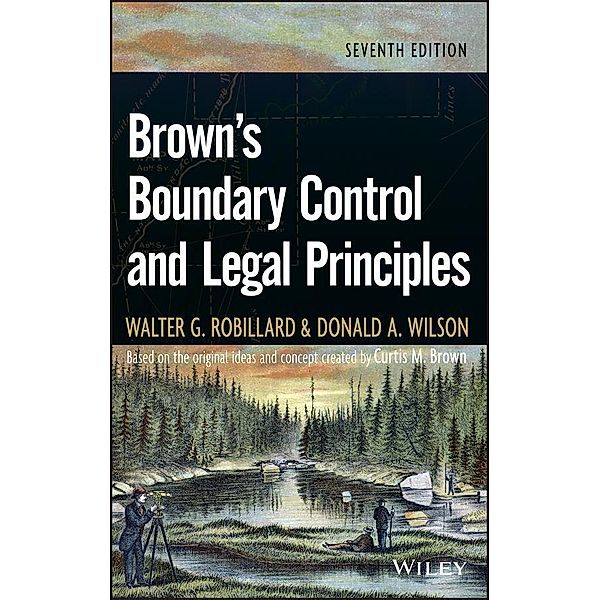 Brown's Boundary Control and Legal Principles, Walter G. Robillard, Donald A. Wilson