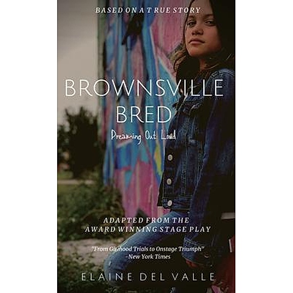 Brownsville Bred, Elaine del Valle