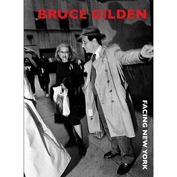 Bruce Gilden, Facing New York