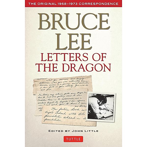 Bruce Lee Letters of the Dragon, Bruce Lee