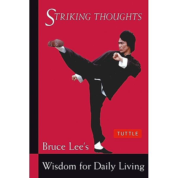 Bruce Lee Striking Thoughts, Bruce Lee