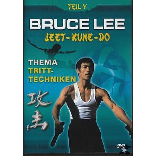 Bruce Lee - Teil 5: Tritttechniken
