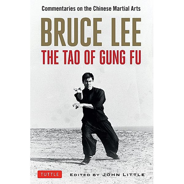 Bruce Lee The Tao of Gung Fu, Bruce Lee