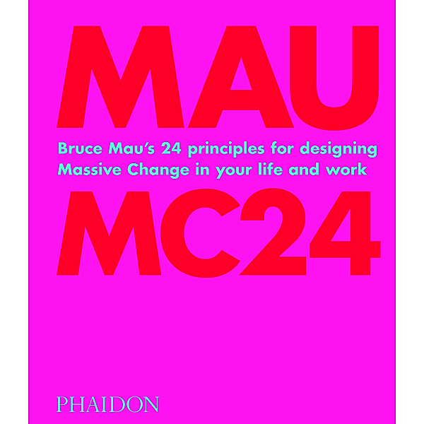 Bruce Mau: MC24, Bruce Mau
