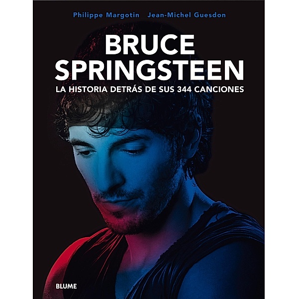 Bruce Springsteen, Jean-Michel Guesdon, Philippe Margotin