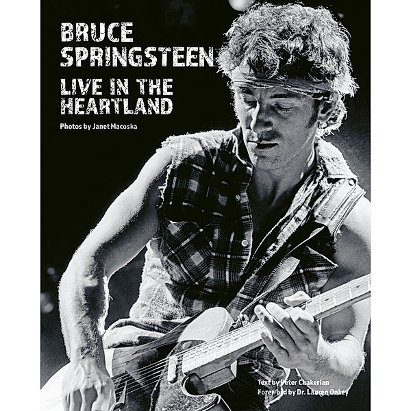 Bruce Springsteen: Live in the Heartland, Janet Macoska