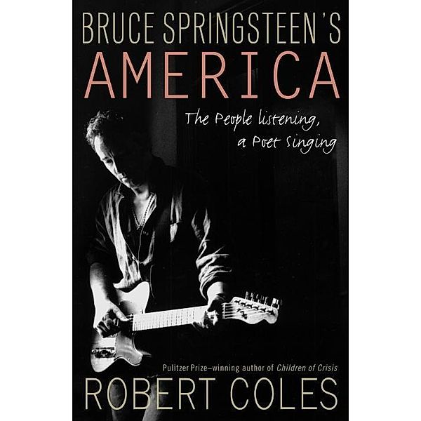Bruce Springsteen's America, Robert Coles