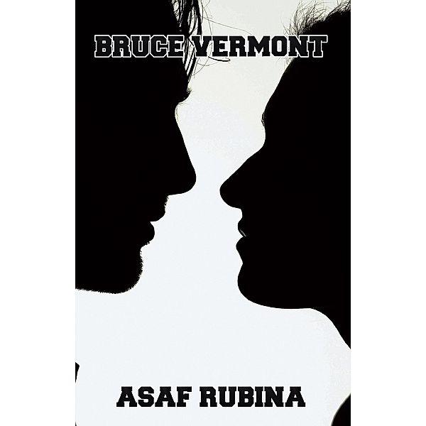 Bruce Vermont, Asaf Rubina