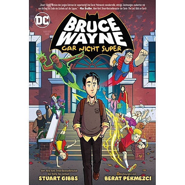 Bruce Wayne: Gar nicht super, Stuart Gibbs, Berat Pekmezci