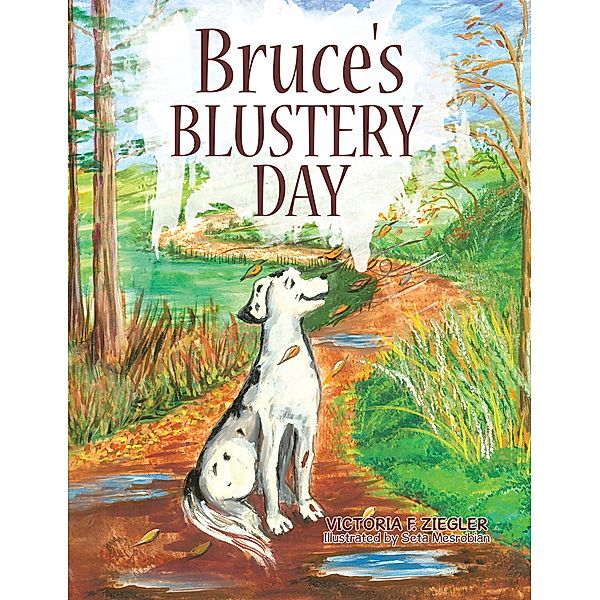 Bruce's Blustery Day, Victoria F. Ziegler