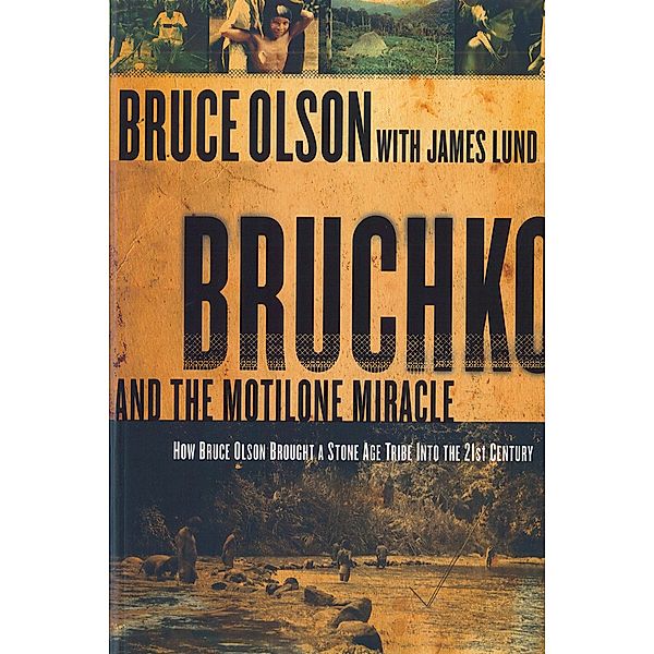 Bruchko And The Motilone Miracle, Bruce Olson