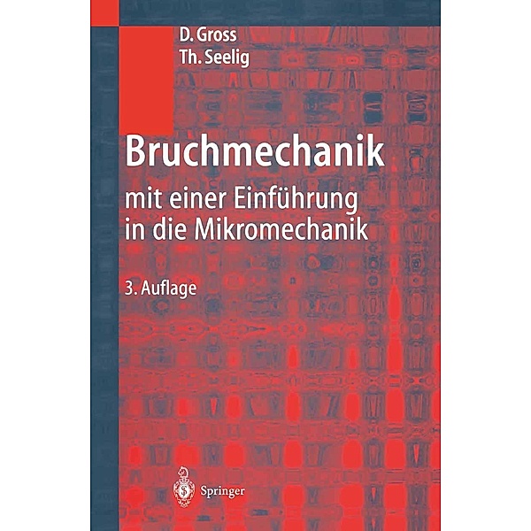 Bruchmechanik, Dietmar Gross