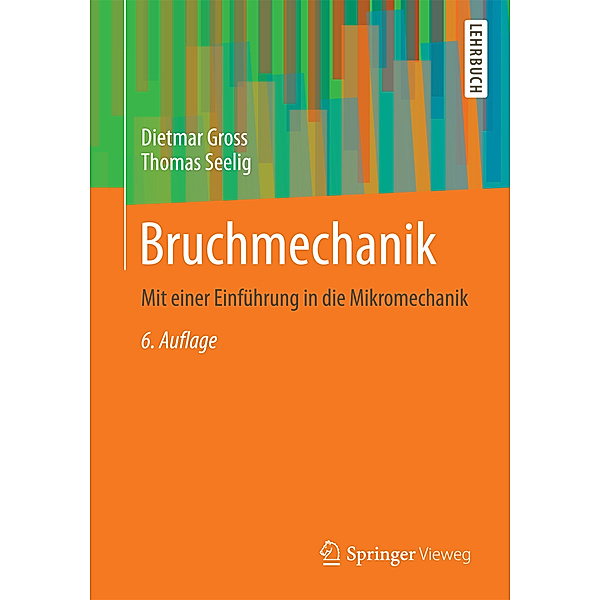 Bruchmechanik, Dietmar Gross, Thomas Seelig