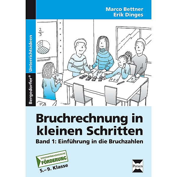 Bruchrechnung in kleinen Schritten.Bd.1, Marco Bettner, Erik Dinges