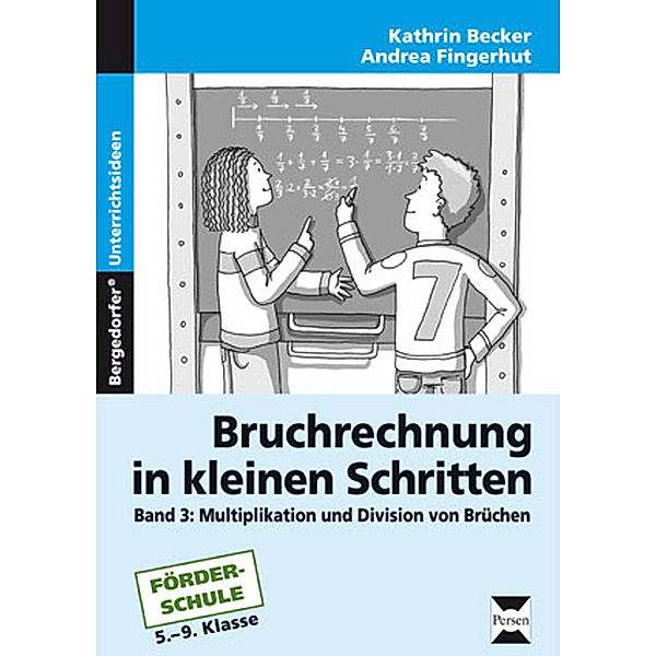 Bruchrechnung in kleinen Schritten.Bd.3, Kathrin Becker, Andrea Fingerhut