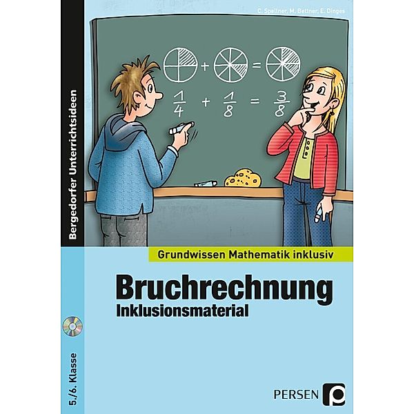 Bruchrechnung - Inklusionsmaterial, m. 1 CD-ROM, Cathrin Spellner, Marco Bettner, Erik Dinges