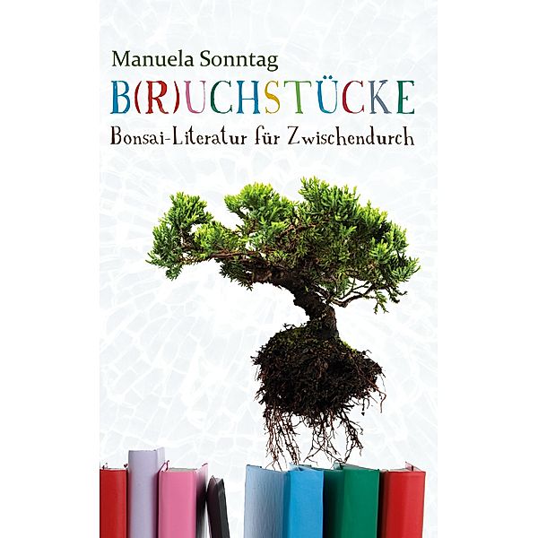 B(r)uchstücke, Manuela Sonntag