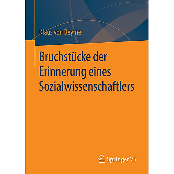 Bruchstücke der Erinnerung eines Sozialwissenschaftlers, Klaus von Beyme