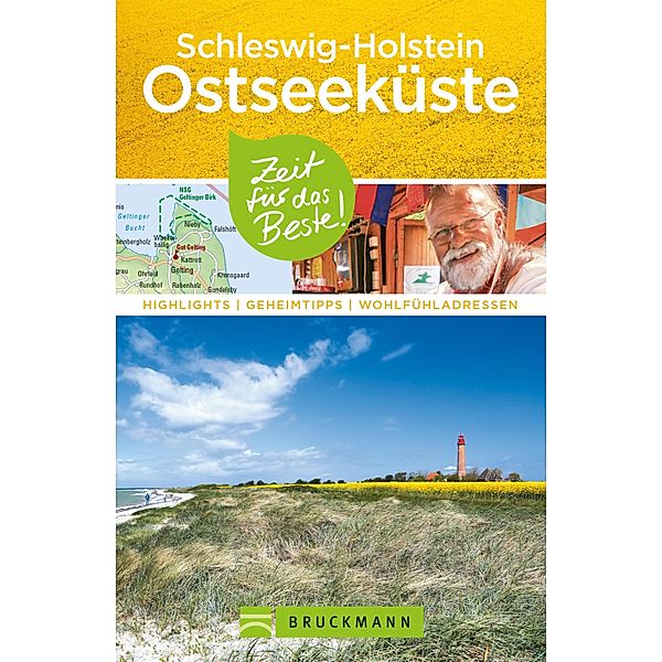 Bruckmann Reiseführer Schleswig-Holstein Ostseeküste / Zeit für das Beste, Christine Lendt, Ottmar Heinze