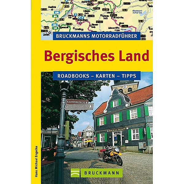 Bruckmanns Motorradführer Bergisches Land, Hans M. Engelke