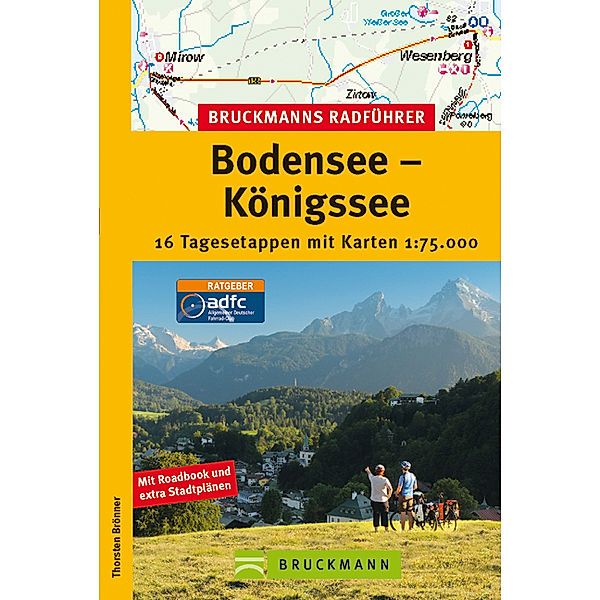 Bruckmanns Radführer Bodensee - Königssee, Thorsten Brönner