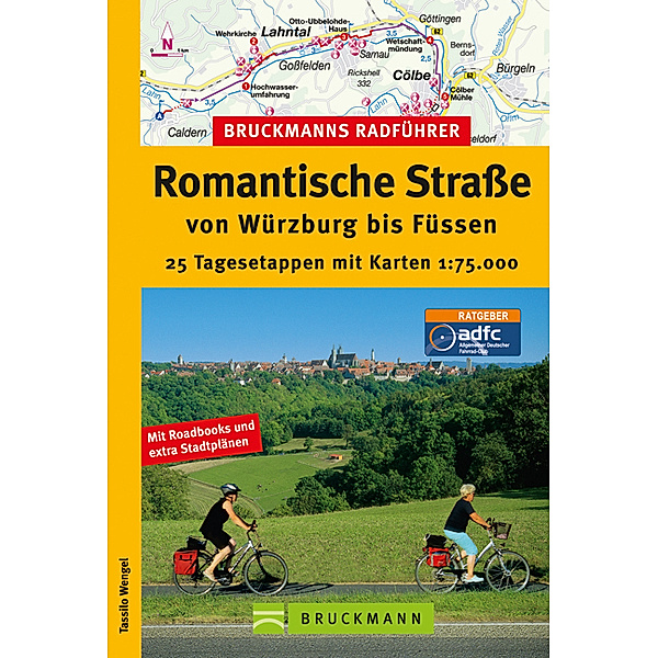 Bruckmanns Radführer Romantische Straße von Würzburg bis Füssen, Tassilo Wengel