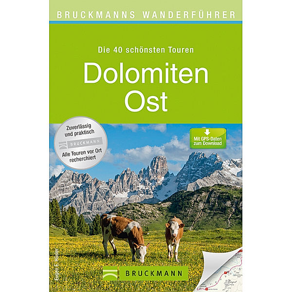 Bruckmanns Wanderführer Dolomiten Ost, Eugen E. Hüsler