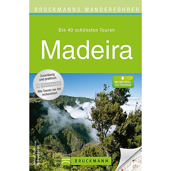 Bruckmanns Wanderführer Madeira, Manfred Föger, Burkhard Berger