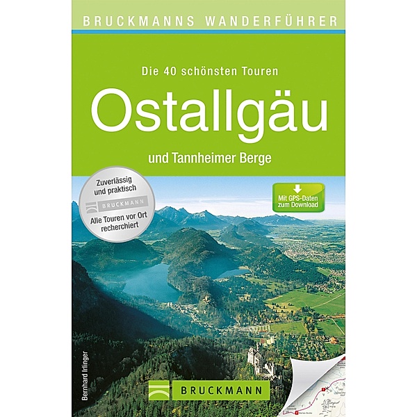 Bruckmanns Wanderführer Ostallgäu und Tannheimer Berge, Bernhard Irlinger