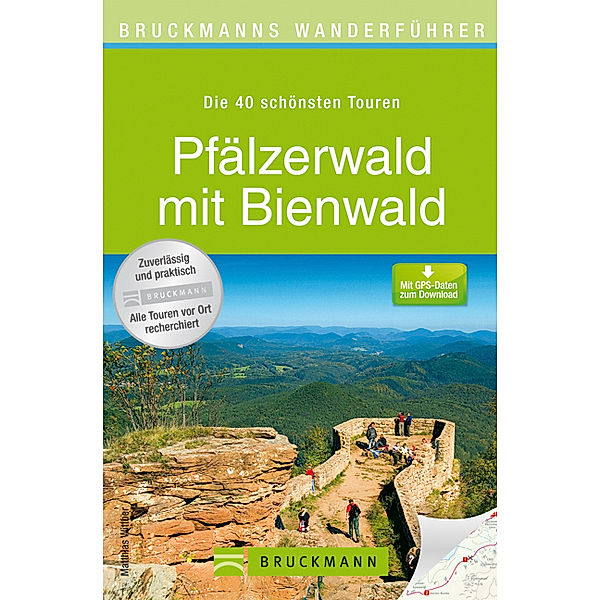 Bruckmanns Wanderführer Pfälzerwald mit Bienwald, Matthias Wittber