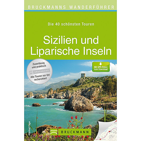 Bruckmanns Wanderführer Sizilien und Liparische Inseln, Manfred Föger