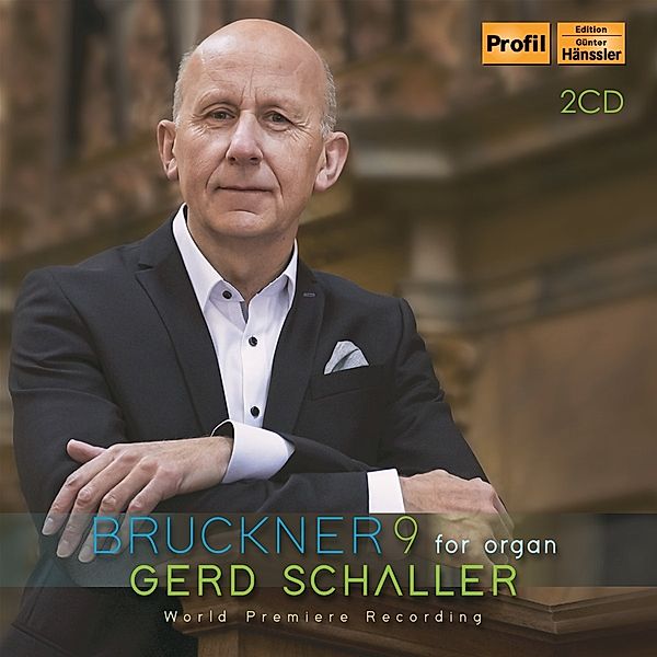 Bruckner For Organ, G. Schaller