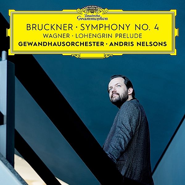 Bruckner: Sinfonie 4/Wagner: Lohengrin Prelude, Anton Bruckner, Richard Wagner