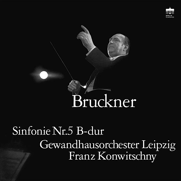Bruckner:Sinfonie 5 (Vinyl), Gewandhausorchester Leipzig, Franz Konwitschny