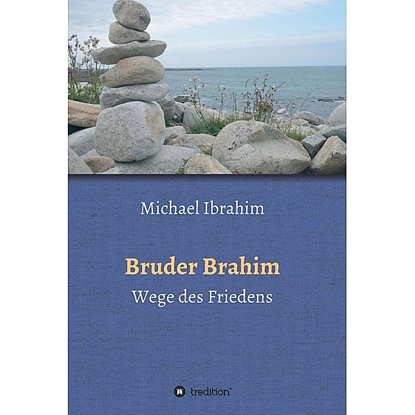 Bruder Brahim II / Bruder Brahim Bd.2, Michael Ibrahim