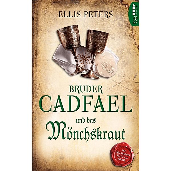 Bruder Cadfael und das Mönchskraut / Bruder Cadfael Bd.3, Ellis Peters