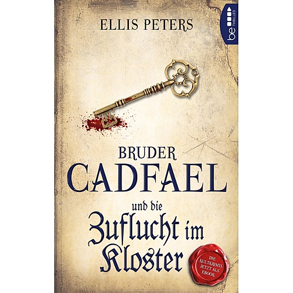 Bruder Cadfael und die Zuflucht im Kloster / Bruder Cadfael Bd.7, Ellis Peters