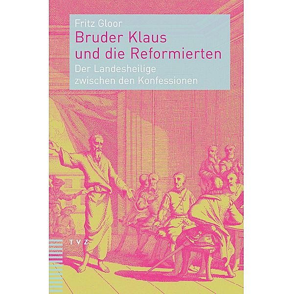 Bruder Klaus und die Reformierten, Fritz Gloor