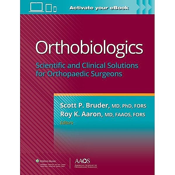 Bruder, S: Orthobiologics, Scott P. Bruder, Roy Aaron