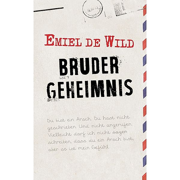 Brudergeheimnis, Emiel de Wild