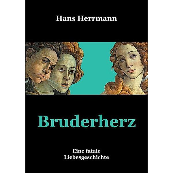 Bruderherz, Hans Herrmann