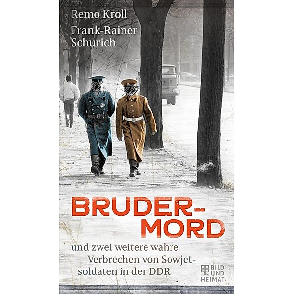 Brudermord, Frank-Rainer Schurich, Remo Kroll