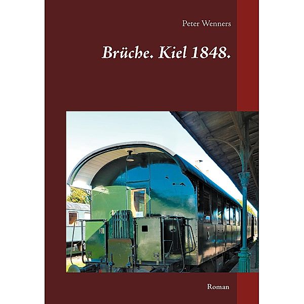 Brüche. Kiel 1848., Peter Wenners