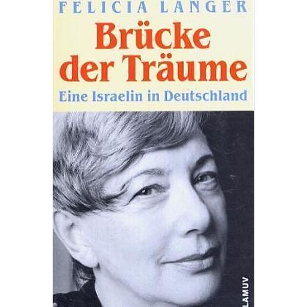 Brücke der Träume, Felicia Langer