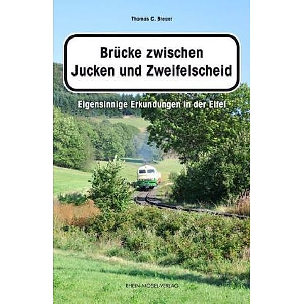 Brücke zwischen Jucken und Zweifelscheid, Thomas C. Breuer