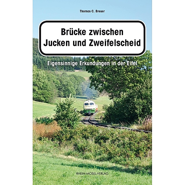 Brücke zwischen Jucken und Zweifelscheid, Thomas C. Breuer