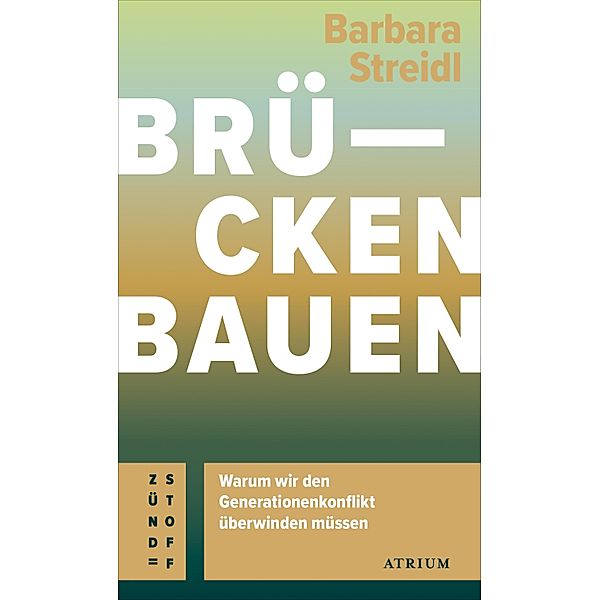 Brücken bauen / Atrium Zündstoff, Barbara Streidl