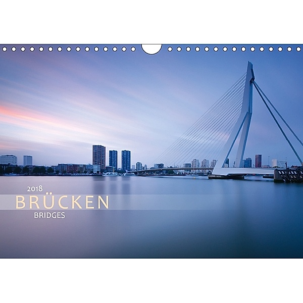 Brücken - Bridges (Wandkalender 2018 DIN A4 quer), Christiane Dreher