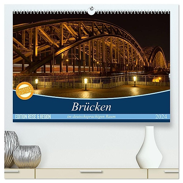 Brücken im deutschsprachigen Raum (hochwertiger Premium Wandkalender 2024 DIN A2 quer), Kunstdruck in Hochglanz, Michael Bogumil